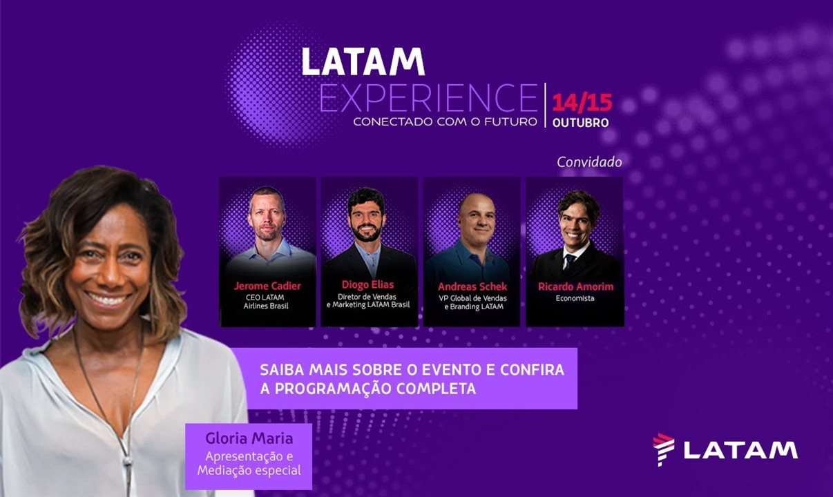 Latam Experience será apresentado pela jornalista Glória Maria e contará com executivos da aérea