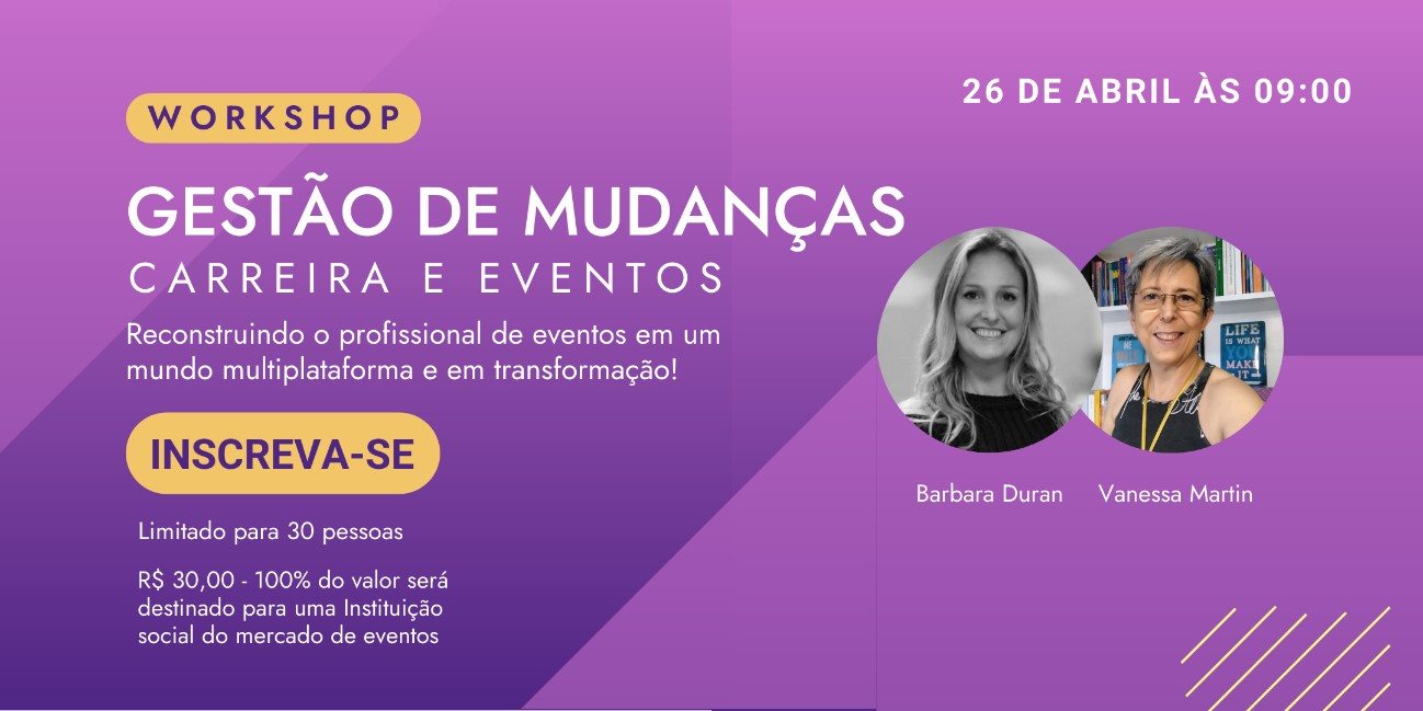 Workshop Gestão de Mudanças é o tema que abre o calendário comemorativo em 26 de abril