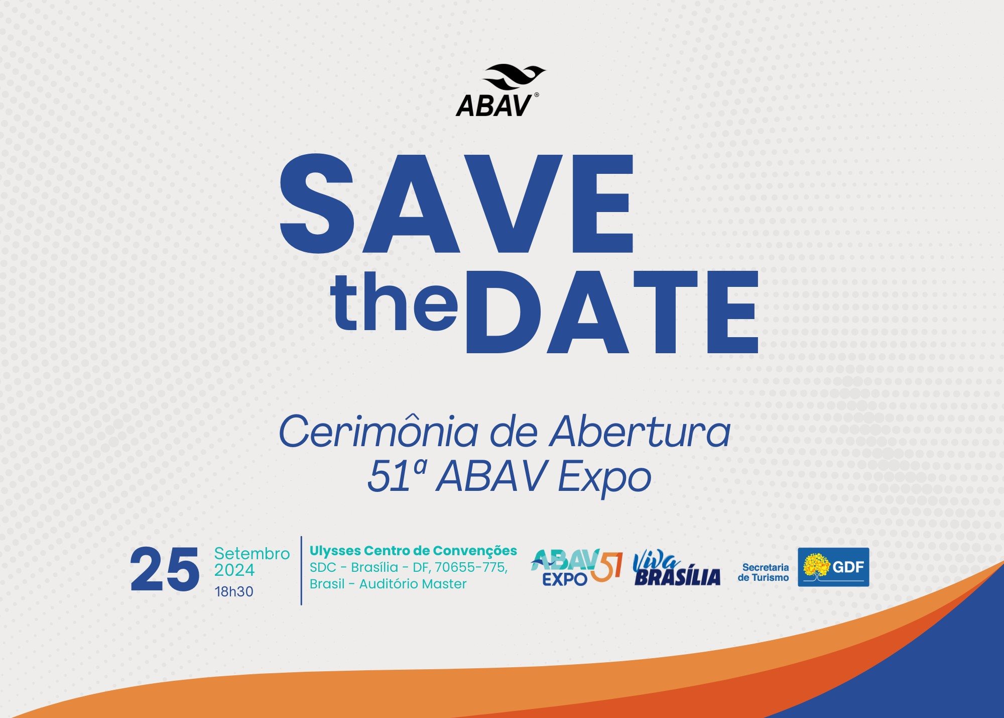 Save the Date da Abav Nacional para a cerimônia de abertura da Abav Expo 2024