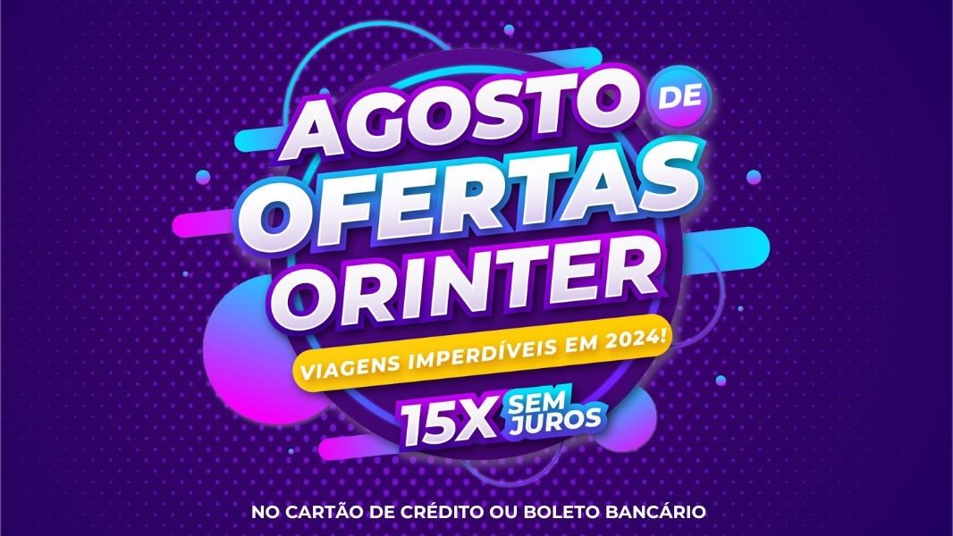 Promoções são válidas até o dia 31 de agosto para viagens até dezembro de 2024