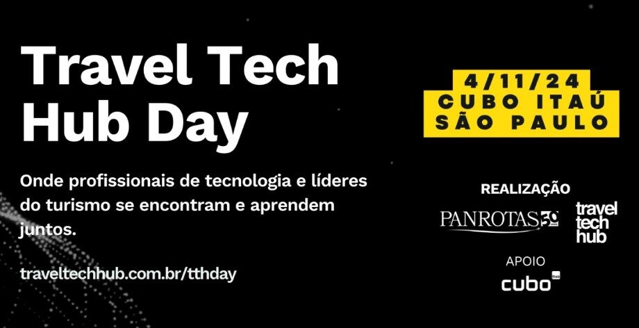 Travel Tech Hub Day: dia 4 de novembro, no Cubo Itaú, em São Paulo