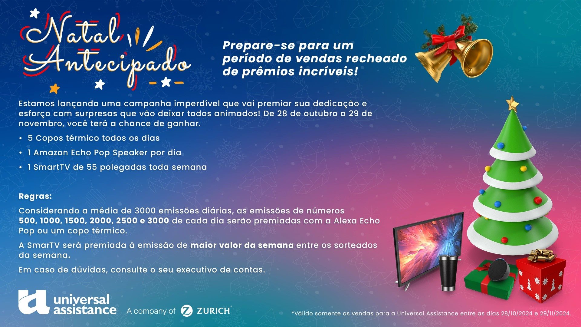 A promoção vai de 28 de outubro até 29 de novembro. Durante sua duração, a empresa vai presentear diariamente os profissionais que emitirem apólices da marca