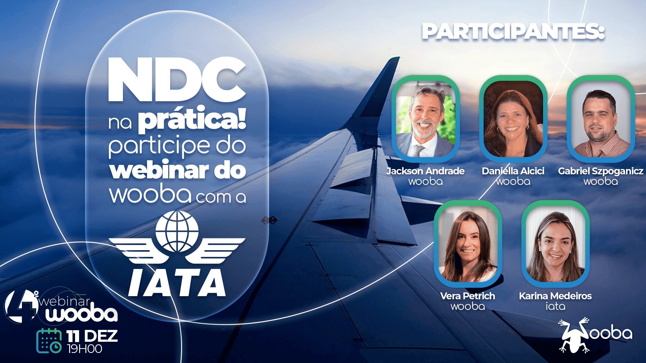 Durante o webinar, especialistas do Wooba - Jackson Andrade, Daniella Alcici, Gabriel Szpoganics e Vera Petrich - e da Iata – Karina Medeiros - compartilharão insights e exemplos sobre como essa tecnologia está simplificando as operações das agências de viagens