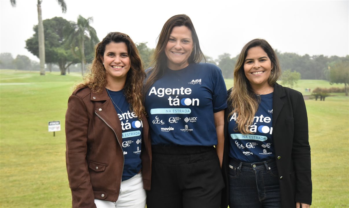 Giulliana Mesquita, Priscilla Godoy e Patricia Gomes, da Azul Viagens