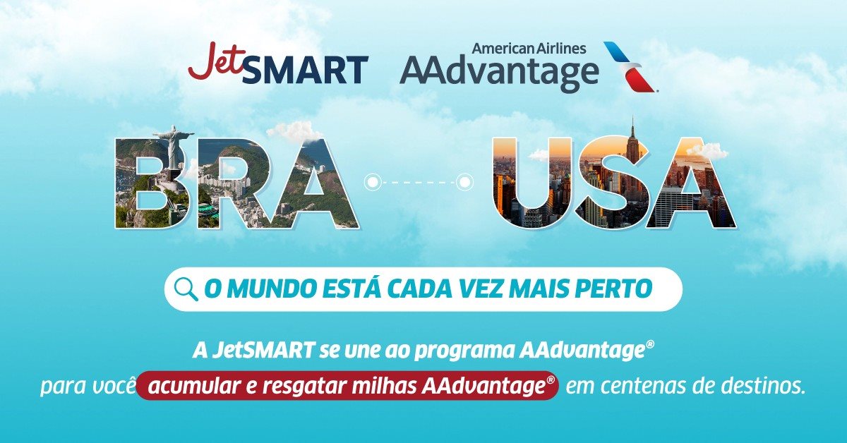 Agora é possível acumular e resgatar milhas AAdvantage em qualquer voo operado pela JetSMART