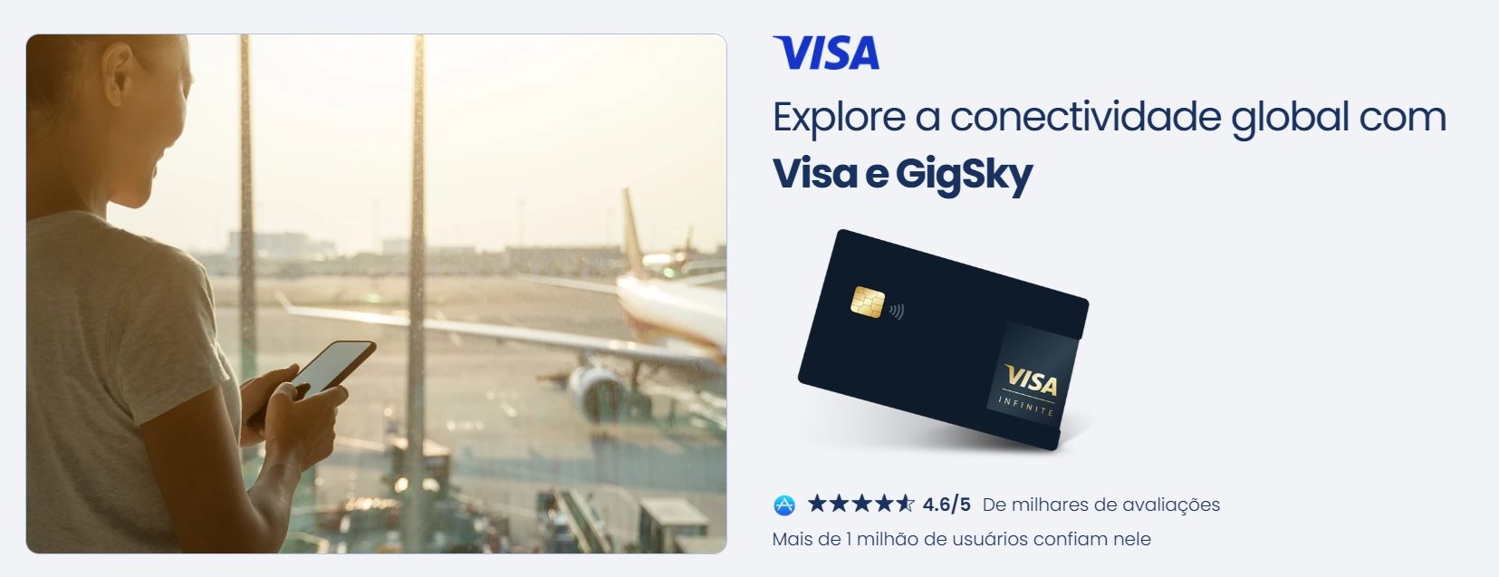 Para aproveitar o serviço, os clientes devem baixar o app do GigSky, fazer o cadastro e clicar no menu Visa Benefícios