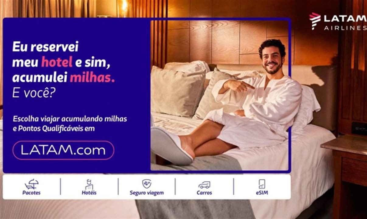 Campanha de reposicionamento do portal latam.com apresenta o site como ecossistema completo para compra de viagens