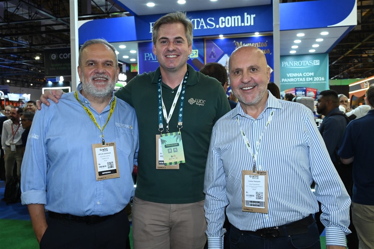 Artur Luiz Andrade, da PANROTAS, Guilherme Luck, da Luck, e Carlos Vazquez, da BRT