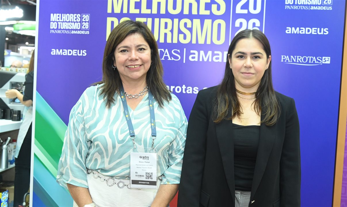 Diana Pomar, representante do destino no Brasil, e Sandra de La Garza Canudas, diretora de Comunicação do Fideicomiso de Turismo de Los Cabos