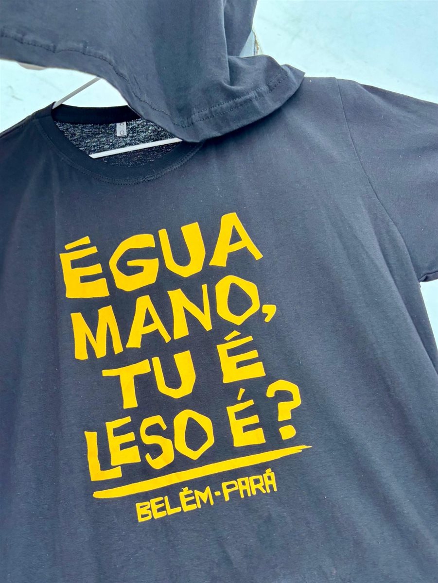 Uma das muitas camisetas com express&otilde;es t&iacute;picas paraenses