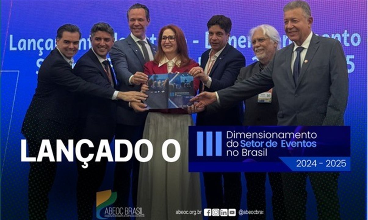 Autoridades participam do lançamento do III Dimensionamento do Setor de Eventos no Brasil