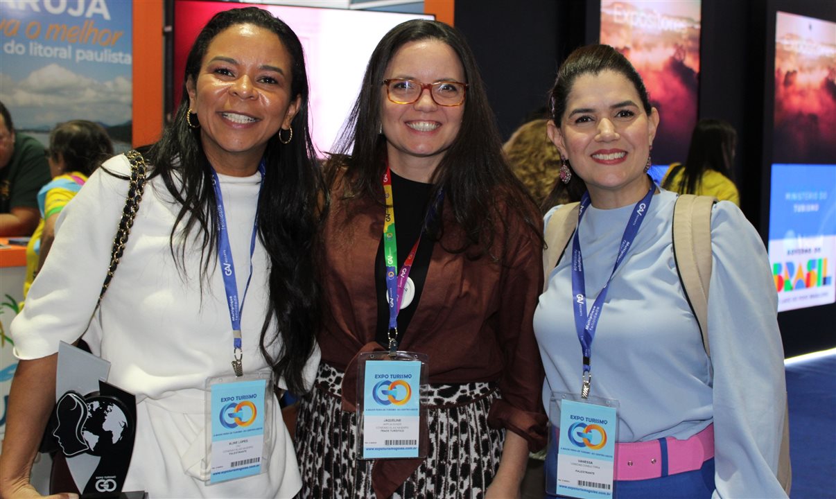 Aline Lopes, da CNC, Jaqueline Gil, da Amplia Mundo, e Vanessa Leal, da Anseditur