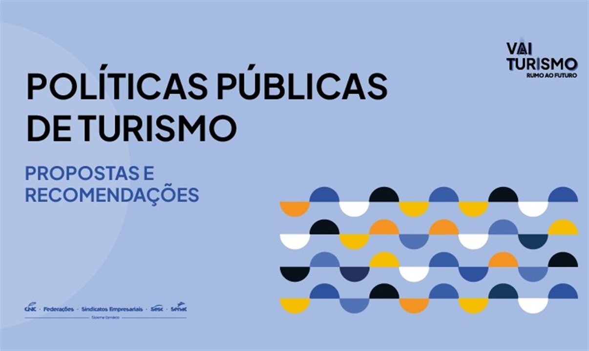 Agenda estratégica do Sistema CNC-Sesc-Senac propõe novo ciclo de desenvolvimento para o Turismo brasileiro